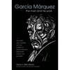 García Márquez: The Man and His Work - Paperback