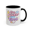 “Too Cute to Be Tired” Kawaii Bunny Mug