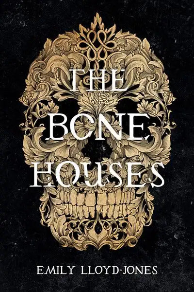 The Bone Houses - Hardcover