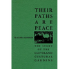 Their Paths Are Peace: The Story of Cleveland's Cultural Gardens - Paperback