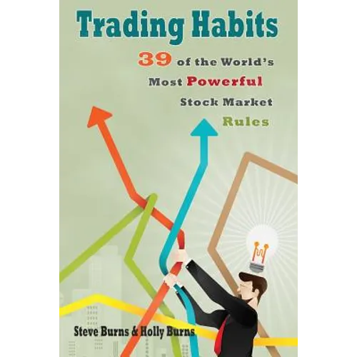 Trading Habits: 39 of the World's Most Powerful Stock Market Rules - Paperback
