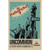 Uncommon: A Story with a Band in It the Magnificent 7 - Hardcover