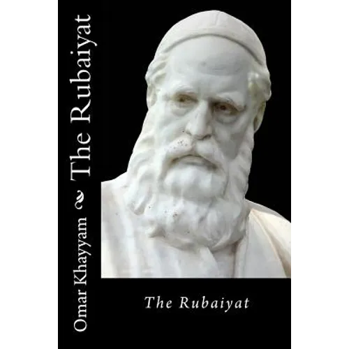 The Rubaiyat Omar Khayyam - Paperback