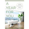 A Year for You: Release the Clutter, Reduce the Stress, Reclaim Your Life - Paperback