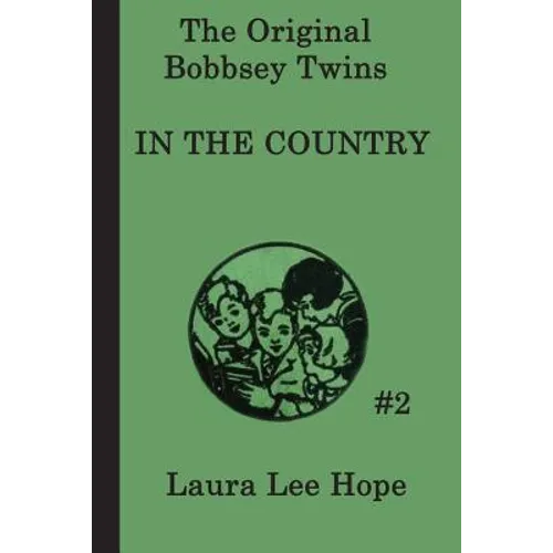 The Bobbsey Twins in the Country: A Children's Adventure - Paperback