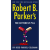 Robert B. Parker's the Bitterest Pill - Mass Market Paperbound