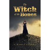 The Witch of the Bones - Paperback