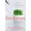 Eco Barons: The New Heroes of Environmental Activism - Paperback