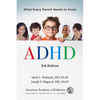 ADHD: What Every Parent Needs to Know - Paperback