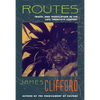 Routes: Travel and Translation in the Late Twentieth Century - Paperback