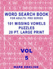 Word Search Book For Adults: Pro Series, 101 Missing Vowels Puzzles, 20 Pt. Large Print, Vol. 5 - Paperback