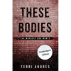 These Bodies: The Worship God Wants - Paperback