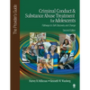 Criminal Conduct and Substance Abuse Treatment for Adolescents: Pathways to Self-Discovery and Change: The Provider′s Guide - Paperback