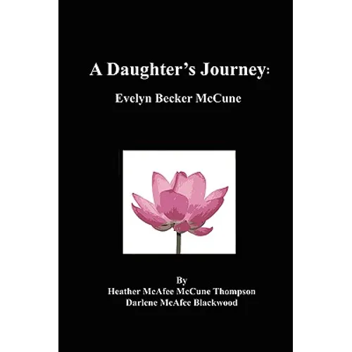 A Daughter's Journey: Evelyn Becker McCune - Paperback