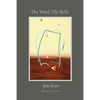 The Wind, The Bells - Paperback