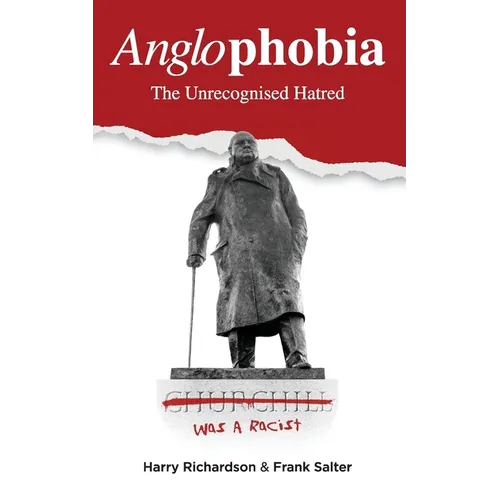 Anglophobia: The Unrecognised Hatred - Paperback