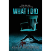 What I Did - Paperback