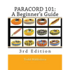Paracord 101: A Beginner's Guide, 3rd Edition - Paperback