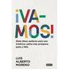 ¡Vamos!: 7 Ideas Audaces Para Una América Latina Más Próspera, Justa Y Feliz / Le Ts Do This! 7 Bold Ideas for a More Prosperous, More Equitable, and - Paperback