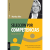 Selección Por Competencias (Nueva Edición): Atracción Y Reclutamiento En Redes Sociales. Entrevista Y Medición De Competencias. - Paperback