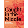 Caught in the Middle: A Letter to My Divorced Parents - Paperback