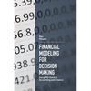Financial Modeling for Decision Making: Using Ms-Excel in Accounting and Finance - Paperback