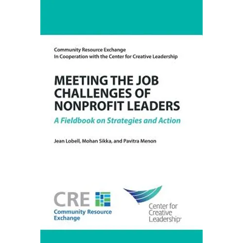 Meeting the Job Challenges of Nonprofit Leaders: A Fieldbook on Strategies and Action - Paperback