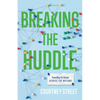 Breaking the Huddle: Spreading the Gospel Across the Nations - Paperback