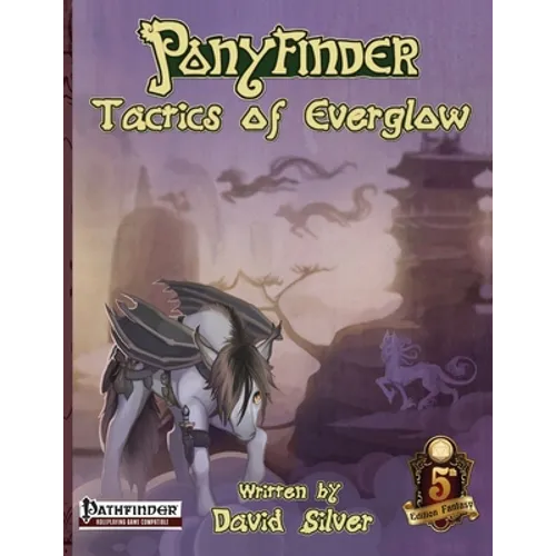 Ponyfinder - Tactics of Everglow - Paperback