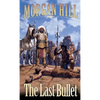 The Last Bullet - Paperback