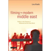 Filming the Modern Middle East: Politics in the Cinemas of Hollywood and the Arab World - Paperback