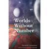 Worlds Without Number: A Science Fiction Novel for LDS Readers - Paperback