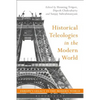 Historical Teleologies in the Modern World - Paperback