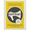 The Happy Rant: Wandering to and Fro Through Some Things That Don't Matter All That Much (and a Few That Really Do) - Hardcover