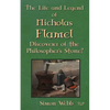 The Life and Legend of Nicholas Flamel: Discoverer of the Philosopher's Stone? - Paperback