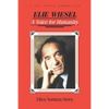 Elie Wiesel: A Voice for Humanity - Paperback