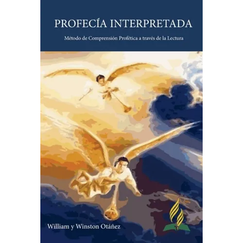Profecía Interpretada: Método de Comprensión Profética a través de la Lectura - Paperback