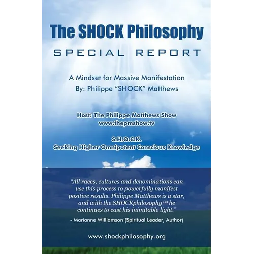 The Shock Philosophy: A Mindset for Massive Manifestation - Paperback