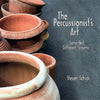 Percussionist's Art: Same Bed, Different Dreams [With CD] [With CD] - Hardcover