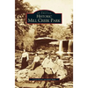 Historic Mill Creek Park - Hardcover