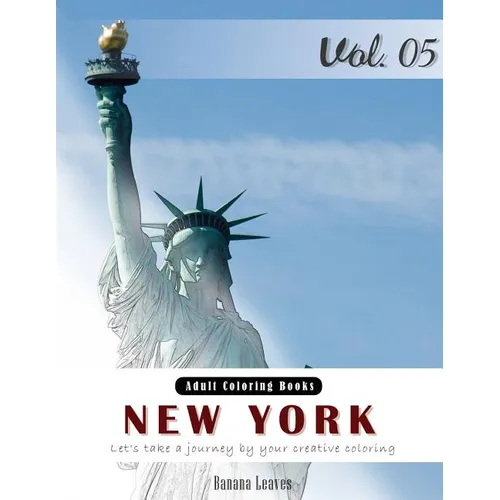 New York City: Landscapes Grey Scale Photo Adult Coloring Book, Mind Relaxation Stress Relief Coloring Book Vol5.: Series of coloring - Paperback