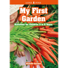 My First Garden: Activities for Children 3-6 Years - Paperback