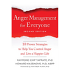 Anger Management for Everyone: Ten Proven Strategies to Help You Control Anger and Live a Happier Life - Paperback