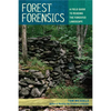 Forest Forensics: A Field Guide to Reading the Forested Landscape - Paperback