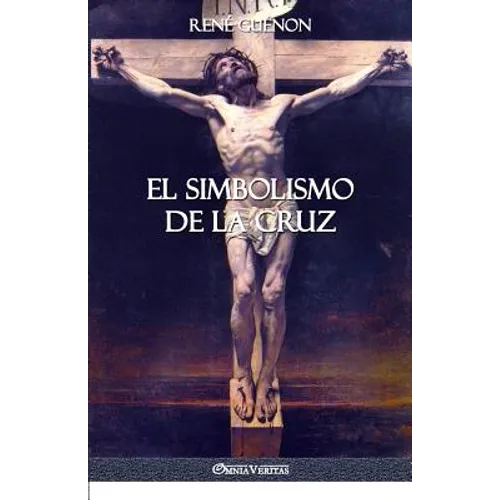 El Simbolismo de la Cruz - Paperback
