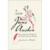 A New Jane Austen: How Americans Brought Us the World's Greatest Novelist - Paperback