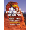 Moon Arches & Canyonlands National Parks: Hiking, Biking, Scenic Drives - Paperback