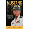 Mustang: Sharing My Story of ADHD, Imposter Syndrome, and Resilience - Hardcover