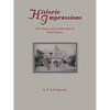 Historic Impressions: The History And Architecture of Joliet Homes - Paperback