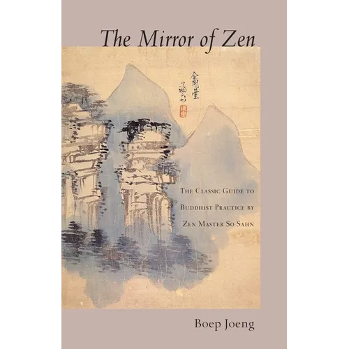 The Mirror of Zen: The Classic Guide to Buddhist Practice - Paperback
